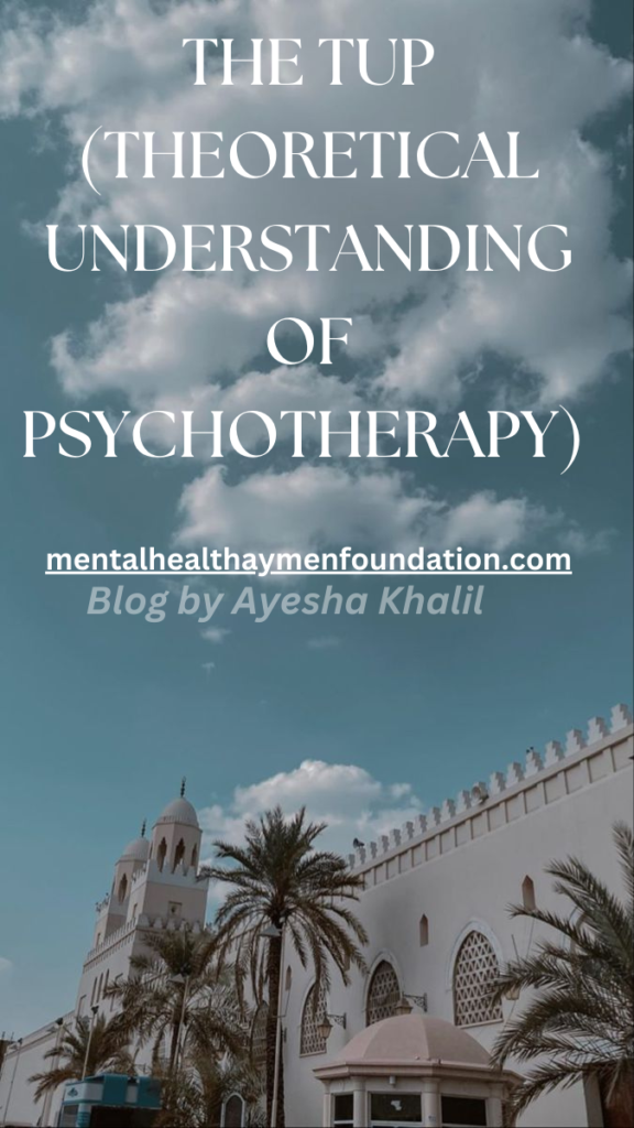 The (TUP) Theoretical Understanding of Psychotherapy